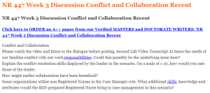 NR 447 Week 3 Discussion Conflict and Collaboration Recent