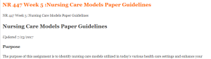 NR 447 Week 5 Nursing Care Models Paper Guidelines