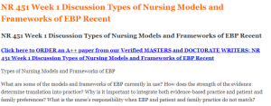 NR 451 Week 1 Discussion Types of Nursing Models and Frameworks of EBP Recent