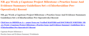 NR 451 Week 3 Capstone Project Milestone 1 Practice Issue And Evidence Summary Guidelines Set 1-(Chlorhexidine Pre-Operatively) Recent