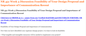 NR 451 Week 3 Discussion Feasibility of Your Design Proposal and Importance of Communication Recent