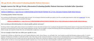 NR 451 Week 4 Discussion Evaluating Quality Patient Outcomes