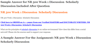 NR 500 Week 1 Discussion  Scholarly Discussion