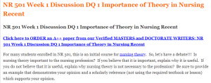 NR 501 Week 1 Discussion DQ 1 Importance of Theory in Nursing Recent