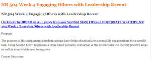 NR 504 Week 4 Engaging Others with Leadership Recent