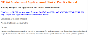 NR 505 Analysis and Application of Clinical Practice Recent