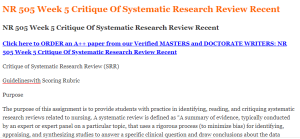 NR 505 Week 5 Critique Of Systematic Research Review Recent