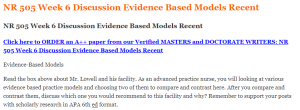 NR 505 Week 6 Discussion Evidence Based Models Recent