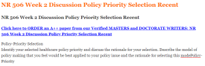 NR 506 Week 2 Discussion Policy Priority Selection Recent