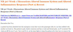 NR 507 Week 1 Discussions Altered Immune System and Altered Inflammatory Response (Part 2) Recent
