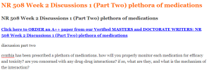 NR 508 Week 2 Discussions 1 (Part Two) plethora of medications