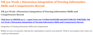 NR 512 Week 1 Discussion Integration of Nursing Informatics Skills and Competencies Recent
