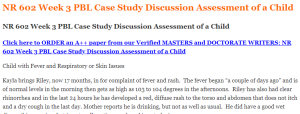NR 602 Week 3 PBL Case Study Discussion Assessment of a Child