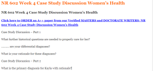 NR 602 Week 4 Case Study Discussion Women’s Health