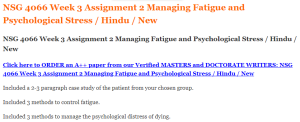 NSG 4066 Week 3 Assignment 2 Managing Fatigue and Psychological Stress Hindu  New