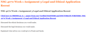 NSG 4070 Week 1 Assignment 3 Legal and Ethical Application Recent