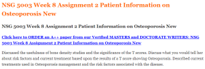 NSG 5003 Week 8 Assignment 2 Patient Information on Osteoporosis New