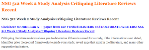 NSG 512 Week 2 Study Analysis Critiquing Literature Reviews Recent