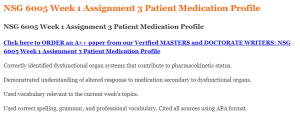 NSG 6005 Week 1 Assignment 3 Patient Medication Profile