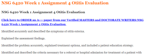 NSG 6420 Week 1 Assignment 4 Otitis Evaluation