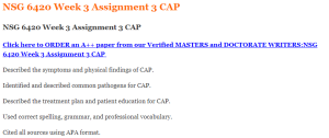 NSG 6420 Week 3 Assignment 3 CAP