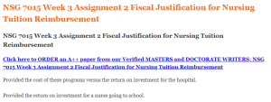 NSG 7015 Week 3 Assignment 2 Fiscal Justification for Nursing Tuition Reimbursement