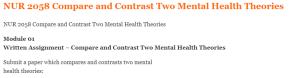 NUR 2058 Compare and Contrast Two Mental Health Theories