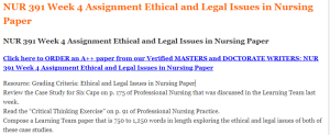 NUR 391 Week 4 Assignment Ethical and Legal Issues in Nursing Paper