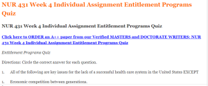 NUR 431 Week 4 Individual Assignment Entitlement Programs Quiz