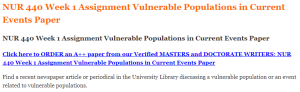 NUR 440 Week 1 Assignment Vulnerable Populations in Current Events Paper