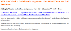 NUR 482 Week 2 Individual Assignment New Hire Education Tool Brochure