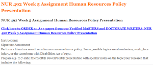 NUR 492 Week 5 Assignment Human Resources Policy Presentation