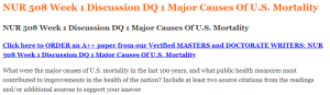 NUR 508 Week 1 Discussion DQ 1 Major Causes Of U.S. Mortality