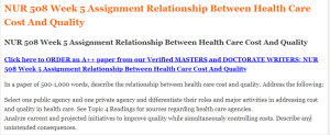 NUR 508 Week 5 Assignment Relationship Between Health Care Cost And Quality