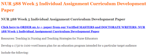 NUR 588 Week 5 Individual Assignment Curriculum Development Paper