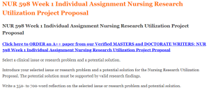 NUR 598 Week 1 Individual Assignment Nursing Research Utilization Project Proposal