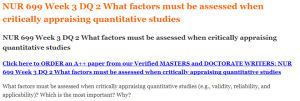 NUR 699 Week 3 DQ 2 What factors must be assessed when critically appraising quantitative studies