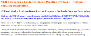 NUR 699 Week 4 Evidence-Based Practice Proposal – Section D Solution Description