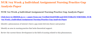 NUR 702 Week 4 Individual Assignment Nursing Practice Gap Analysis Paper