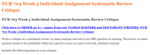 NUR 703 Week 5 Individual Assignment Systematic Review Critique