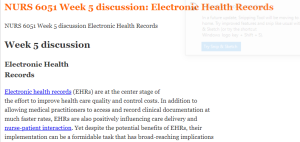 NURS 6051 Week 5 discussion Electronic Health Records