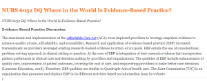 NURS 6052 DQ Where in the World Is Evidence-Based Practice