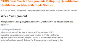 NURS 6052 Week 7 Assignment: Critiquing Quantitative, Qualitative, or Mixed Methods Studies