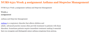 NURS 6521 Week 4 assignment Asthma and Stepwise Management