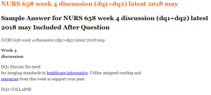 NURS 658 week 4 discussion (dq1+dq2) latest 2018 may