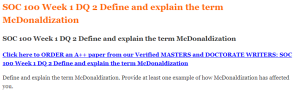 SOC 100 Week 1 DQ 2 Define and explain the term McDonaldization