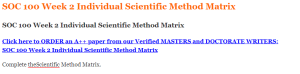 SOC 100 Week 2 Individual Scientific Method Matrix