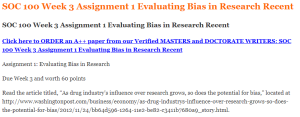 SOC 100 Week 3 Assignment 1 Evaluating Bias in Research Recent