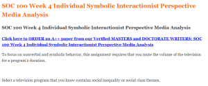 SOC 100 Week 4 Individual Symbolic Interactionist Perspective Media Analysis