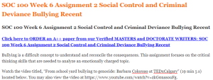 SOC 100 Week 6 Assignment 2 Social Control and Criminal Deviance Bullying Recent